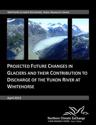 Projected future changes in glaciers and their contribution to discharge of the Yukon River at Whitehorse 