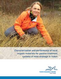 Characterization and performance of local organic materials for passive treatment systems of mine drainage in Yukon