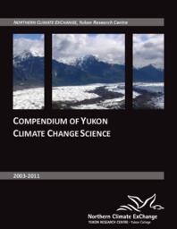 Compendium of Yukon climate change science: 2003-2011