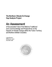 Gap Analysis Project: An Assessment of Documented Yukon First Nations Traditional and Local Knowledge and Perspectives on the Impacts of Climate Change within the Yukon Territory and Northern British Columbia