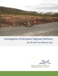 Investigation of Dempster Highway Sinkholes: km 82 and Two Moose Lake