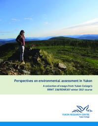 Perspectives on environmental assessment in Yukon: A collection of essays