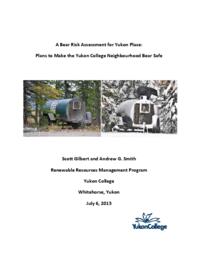 A bear risk assessment for Yukon Place: Plans to make the Yukon College neighbourhood bear safe