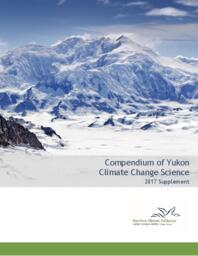 Compendiums of Yukon Climate Change Science: 2003 - 2020