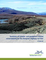 Summary of climate-and geohazard-related vulnerabilities for the Dempster Highway corridor