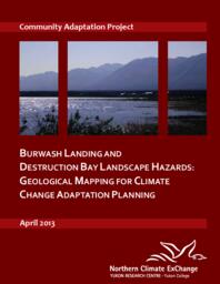 Burwash Landing and Destruction Bay Landscape Hazards: Geological mapping for climate change adaptation planning