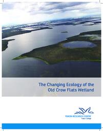 The changing ecology of the Old Crow Flats wetlands