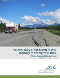 Vulnerability of the north Alaska Highway to permafrost thaw: A field guide and data synthesis