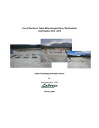 Use of biochar in Yukon Mine Revegetation / Reclamation field studies 2013-2014