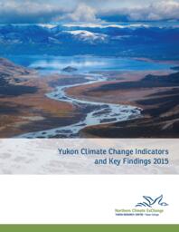 Yukon climate change indicators and key findings 2015