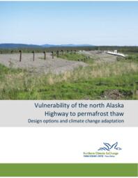 Vulnerability of the north Alaska Highway to permafrost thaw: Design options and climate change adaptation